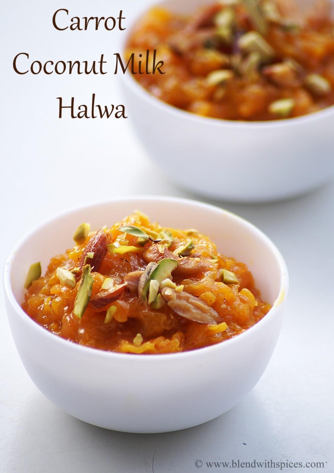 Carrot Coconut Milk Halwa Recipe Gajar Ka Halwa Easy Indian Sweets